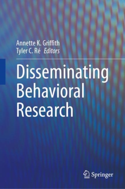 Disseminating Behavioral Research, Hardback Book