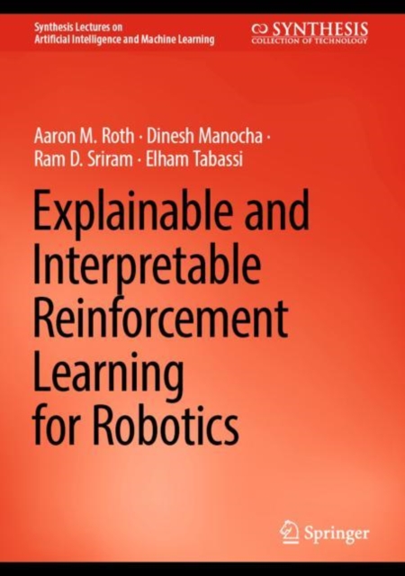 Explainable and Interpretable Reinforcement Learning for Robotics, Hardback Book