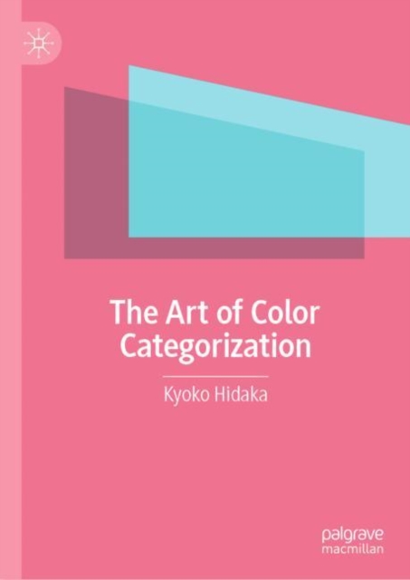 The Art of Color Categorization, Hardback Book