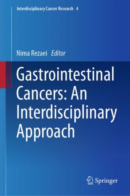 Gastrointestinal Cancers: An Interdisciplinary Approach, Hardback Book