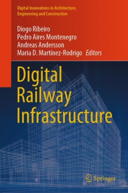 Digital Railway Infrastructure, Hardback Book
