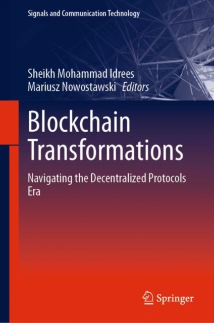 Blockchain Transformations : Navigating the Decentralized Protocols Era, Hardback Book