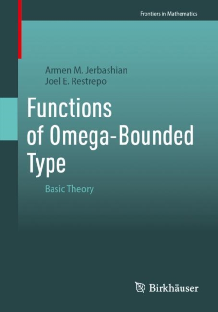 Functions of Omega-Bounded Type : Basic Theory, Paperback / softback Book