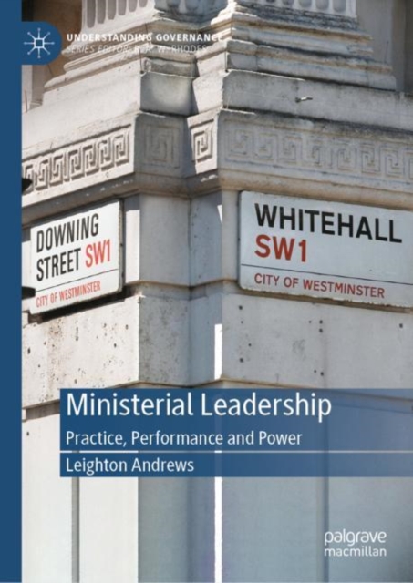 Ministerial Leadership : Practice, Performance and Power, Hardback Book