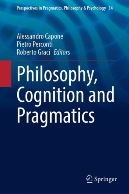 Philosophy, Cognition and Pragmatics, Hardback Book