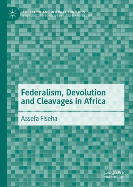 Federalism, Devolution and Cleavages in Africa, Hardback Book