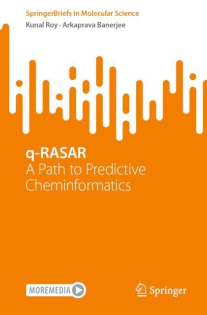 q-RASAR : A Path to Predictive Cheminformatics, Paperback / softback Book