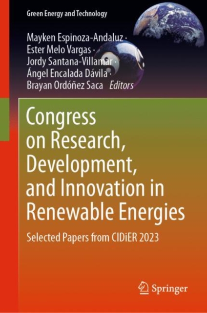 Congress on Research, Development, and Innovation in Renewable Energies : Selected Papers from CIDiER 2023, Hardback Book