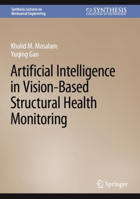Artificial Intelligence in Vision-Based Structural Health Monitoring, Hardback Book