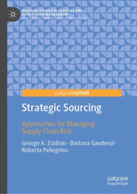Strategic Sourcing : Approaches for Managing Supply Chain Risk, Hardback Book