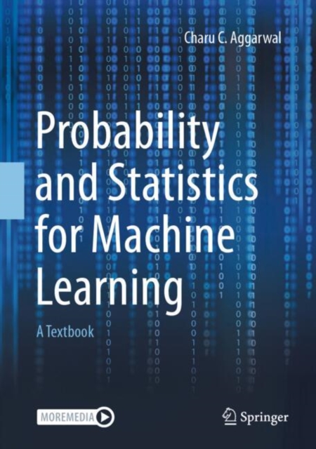 Probability and Statistics for Machine Learning : A Textbook, Hardback Book