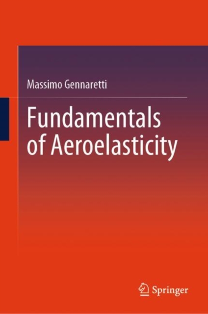 Fundamentals of Aeroelasticity, Hardback Book