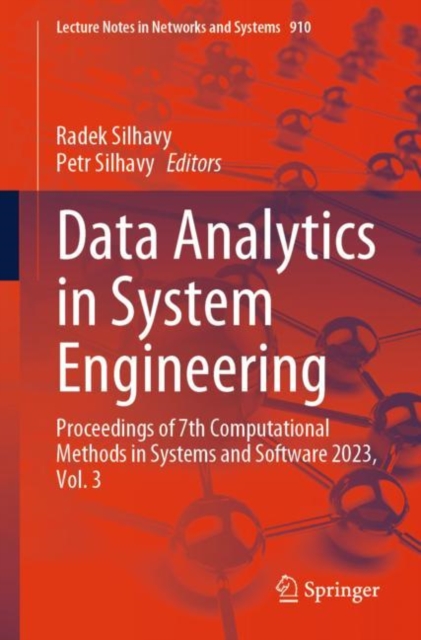 Data Analytics in System Engineering : Proceedings of 7th Computational Methods in Systems and Software 2023, Vol. 3, Paperback / softback Book