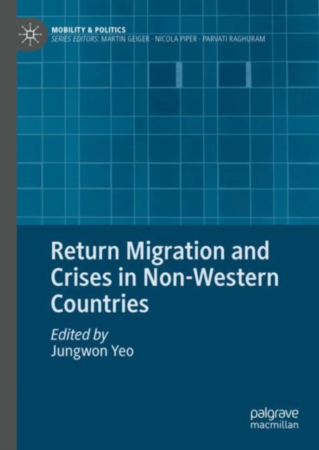 Return Migration and Crises in Non-Western Countries, Hardback Book