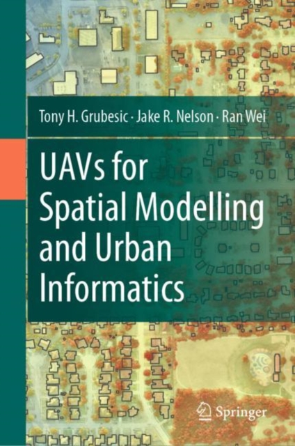 UAVs for Spatial Modelling and Urban Informatics, Hardback Book