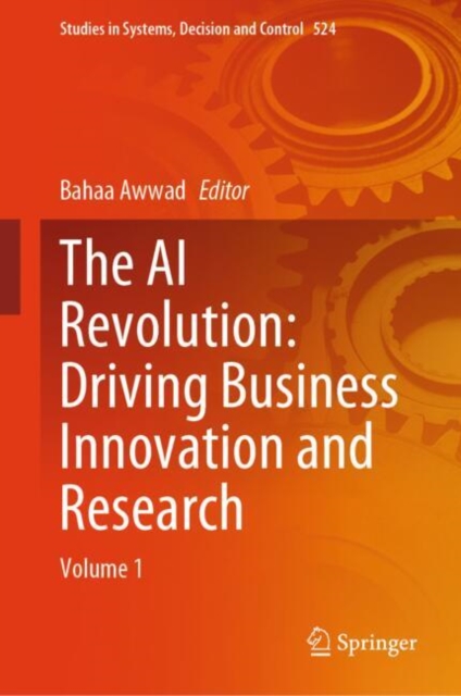 The AI Revolution: Driving Business Innovation and Research : Volume 1, Hardback Book