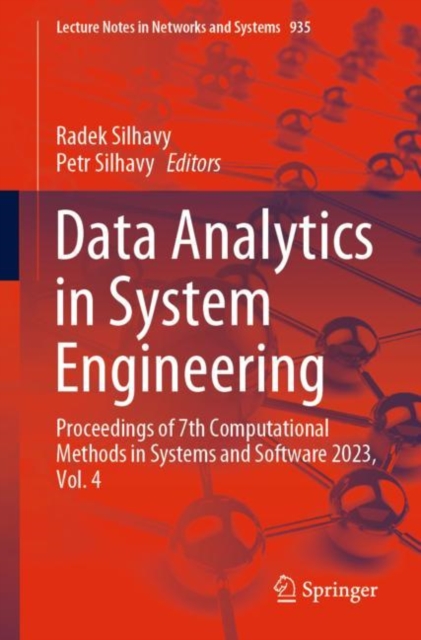 Data Analytics in System Engineering : Proceedings of 7th Computational Methods in Systems and Software 2023, Vol. 4, Paperback / softback Book
