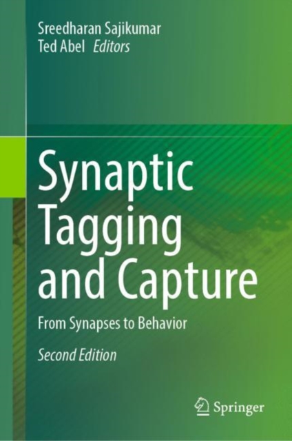 Synaptic Tagging and Capture : From Synapses to Behavior, Hardback Book
