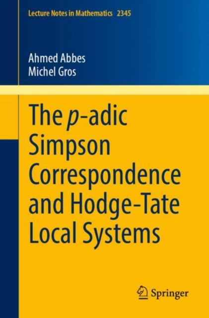 The p-adic Simpson Correspondence and Hodge-Tate Local Systems, Paperback / softback Book
