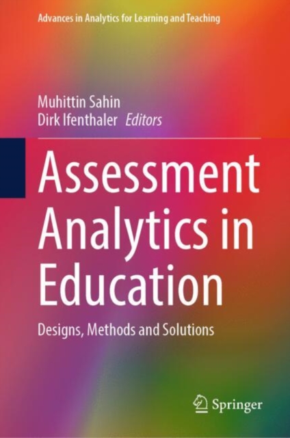 Assessment Analytics in Education : Designs, Methods and Solutions, Hardback Book
