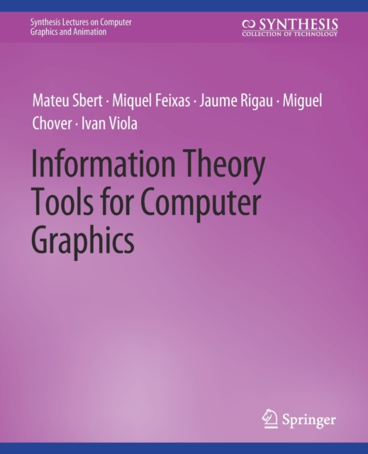 Information Theory Tools for Computer Graphics, Paperback / softback Book