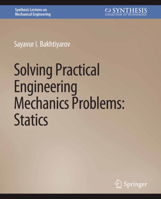 Solving Practical Engineering Mechanics Problems : Statics, PDF eBook
