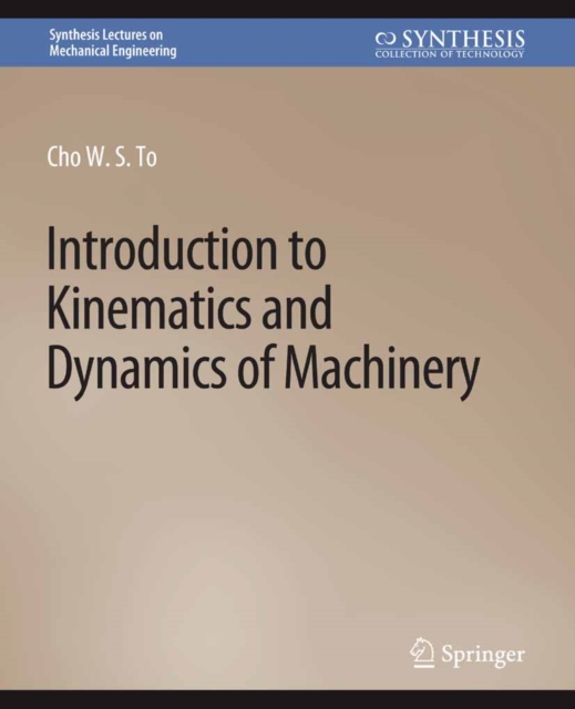Introduction to Kinematics and Dynamics of Machinery, PDF eBook