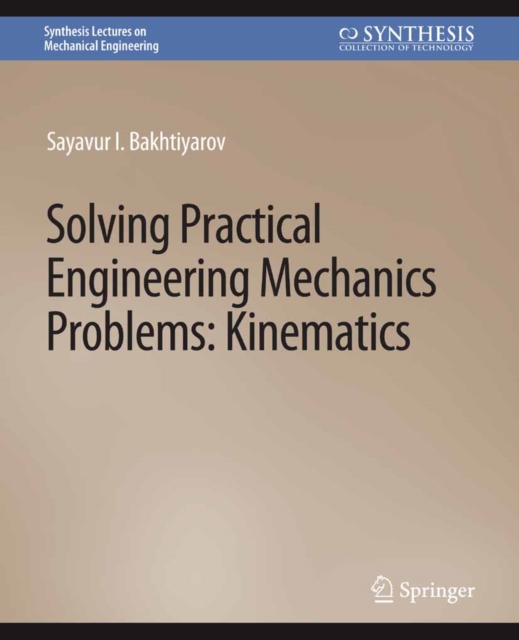 Solving Practical Engineering Mechanics Problems : Kinematics, PDF eBook