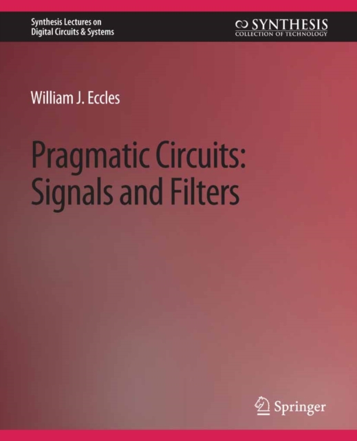 Pragmatic Circuits : Signals and Filters, PDF eBook