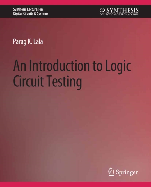 An Introduction to Logic Circuit Testing, PDF eBook