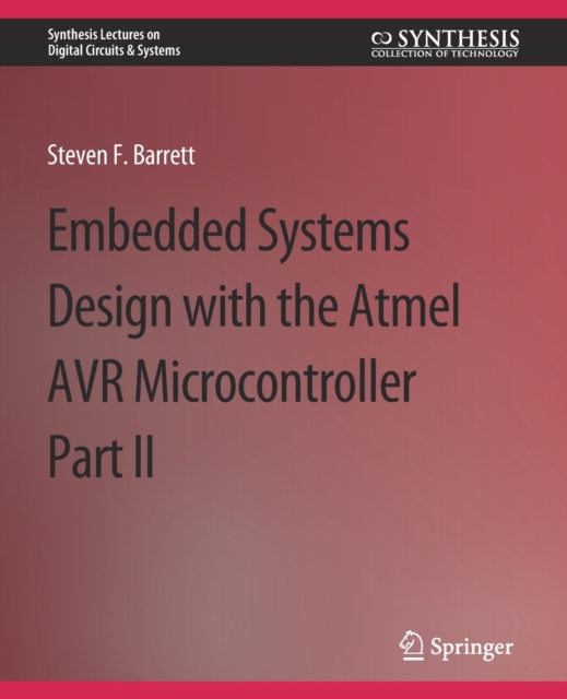 Embedded System Design with the Atmel AVR Microcontroller II, Paperback / softback Book