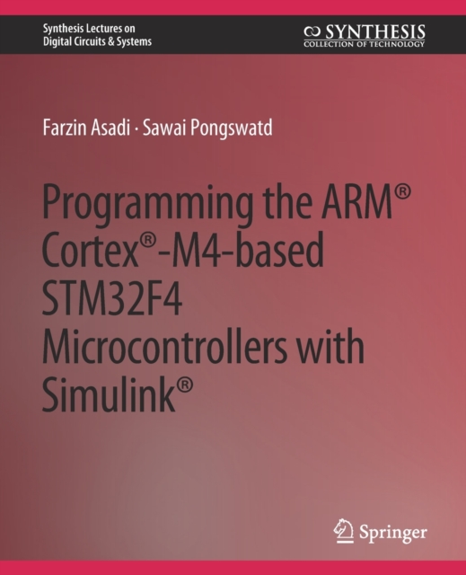 Programming the ARM® Cortex®-M4-based STM32F4 Microcontrollers with Simulink®, Paperback / softback Book