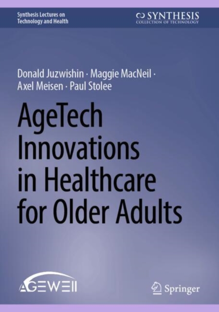 AgeTech Innovations in Healthcare for Older Adults: Donald Juzwishin ...