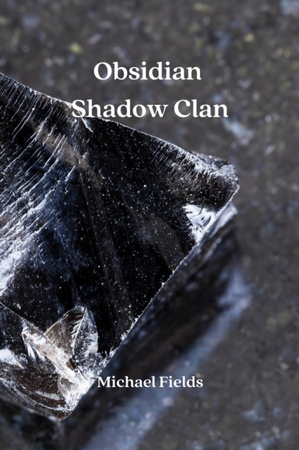 Obsidian Shadow Clan, Paperback / softback Book