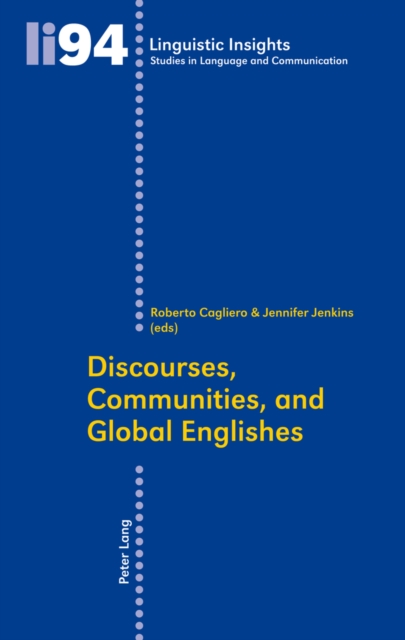 Discourses, Communities, and Global Englishes, Paperback / softback Book