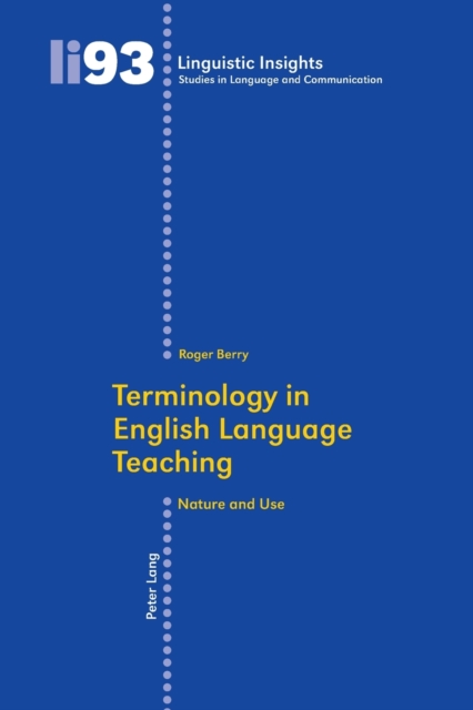 Terminology in English Language Teaching : Nature and Use, Paperback / softback Book