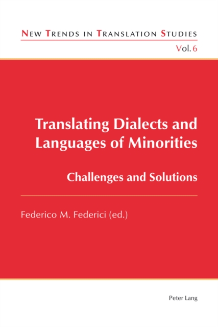 Translating Dialects and Languages of Minorities : Challenges and Solutions, Paperback / softback Book