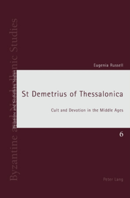 St Demetrius of Thessalonica : Cult and Devotion in the Middle Ages, Paperback / softback Book