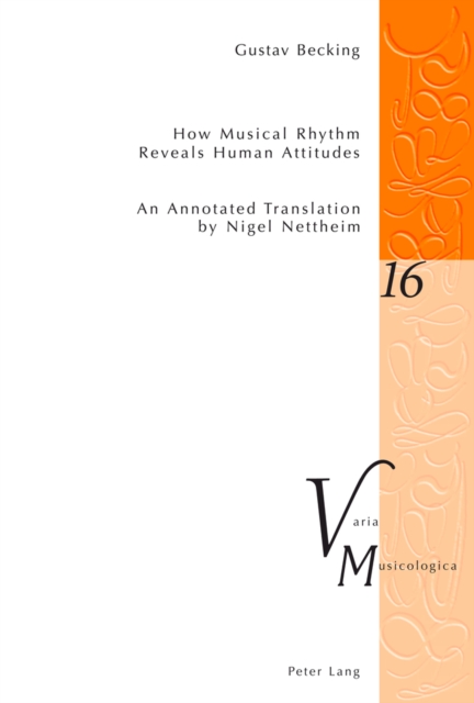 How Musical Rhythm Reveals Human Attitudes : An Annotated Translation by Nigel Nettheim, Paperback / softback Book
