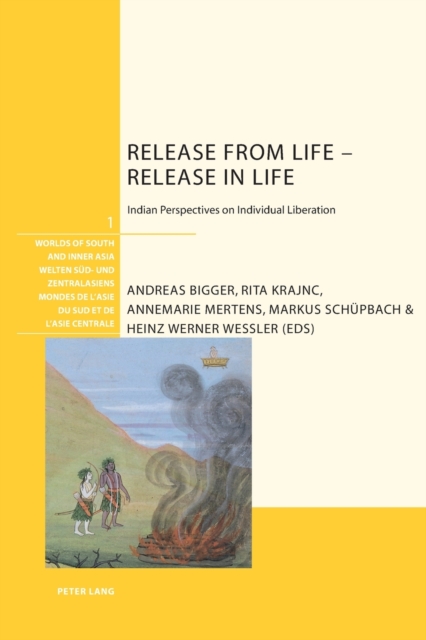 Release from Life – Release in Life : Indian Perspectives on Individual Liberation, Paperback / softback Book