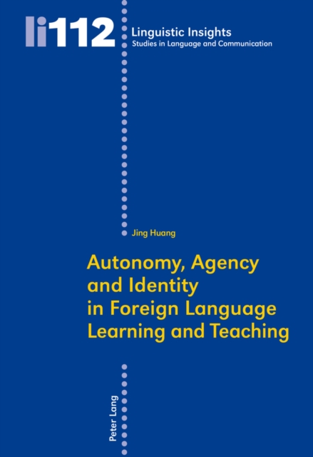 Autonomy, Agency and Identity in Foreign Language Learning and Teaching, Paperback / softback Book