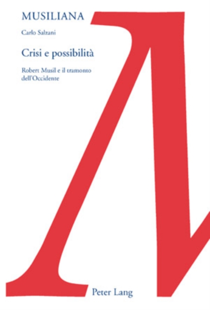 Crisi E Possibilita : Robert Musil E Il Tramonto Dell'occidente, Paperback / softback Book