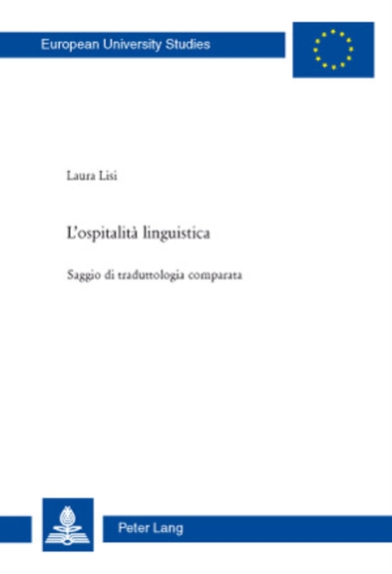 L'Ospitalita Linguistica : Saggio Di Traduttologia Comparata, Paperback / softback Book