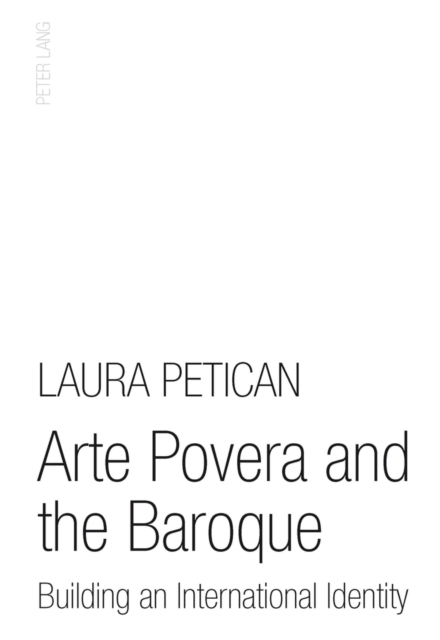 Arte Povera and the Baroque : Building an International Identity, Paperback / softback Book