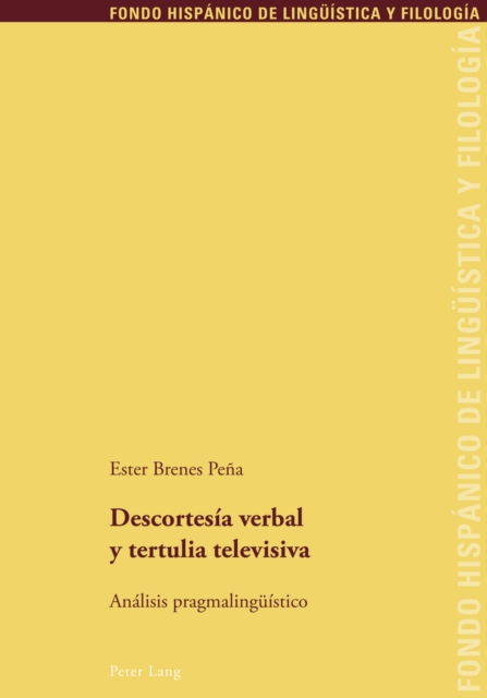 Descortesia Verbal Y Tertulia Televisiva : Analisis Pragmalingueistico, Paperback / softback Book