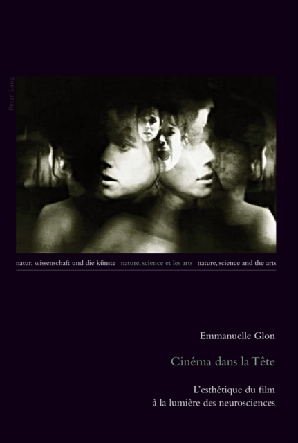 Cinema Dans La Tete : L'Esthetique Du Film A La Lumiere Des Neurosciences, Paperback / softback Book