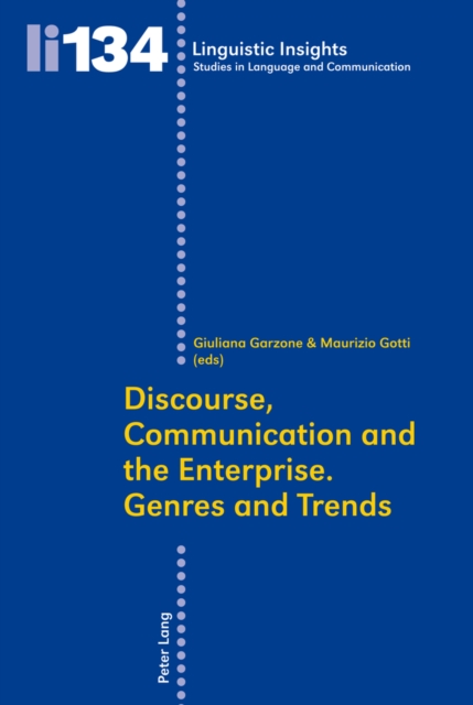 Discourse, Communication and the Enterprise.- Genres and Trends, Paperback / softback Book
