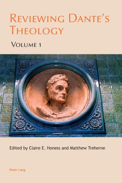 Reviewing Dante’s Theology : Volume 1, Paperback / softback Book