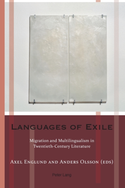 Languages of Exile : Migration and Multilingualism in Twentieth-Century Literature, Paperback / softback Book