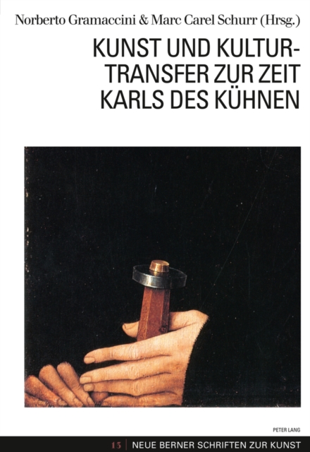 Kunst und Kulturtransfer zur Zeit Karls des Kuehnen, Paperback / softback Book